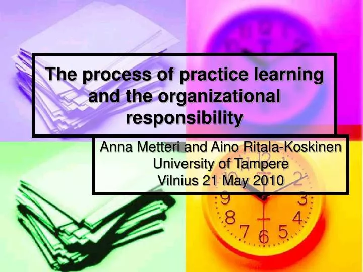 the process of practice learning and the organizational responsibility