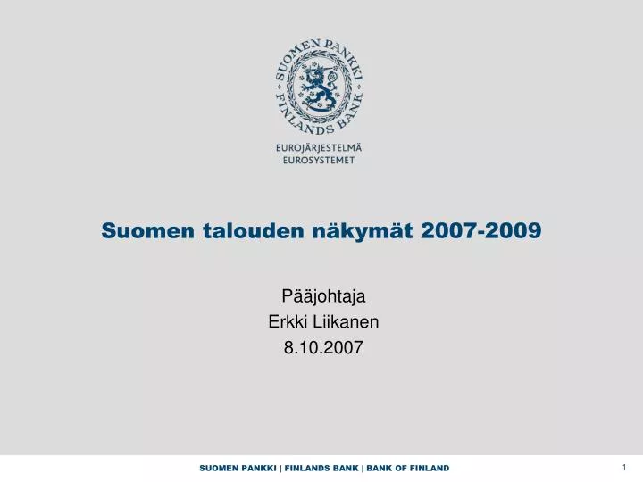 suomen talouden n kym t 2007 2009