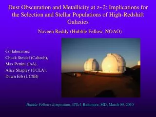 Collaborators: Chuck Steidel (Caltech), Max Pettini (IoA), Alice Shapley (UCLA),