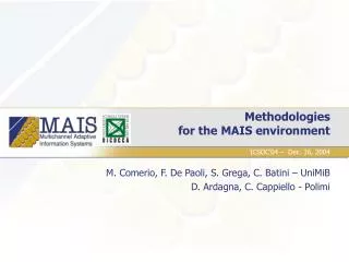 Methodologies for the MAIS environment