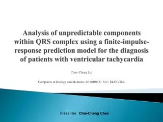 Chun-Cheng Lin Computers in Biology and Medicine 40(2010)643-649 , ELSEVIER