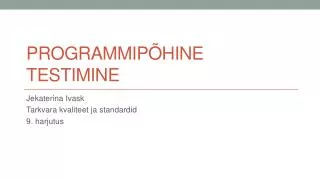 programmip hine testimine