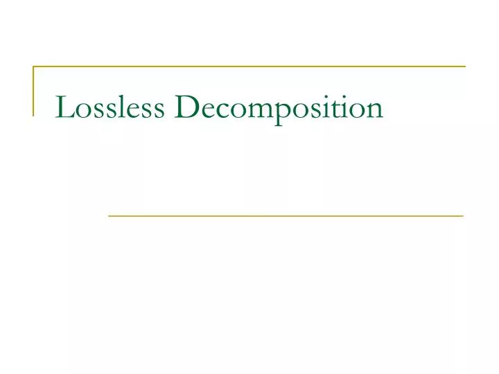 lossless decomposition