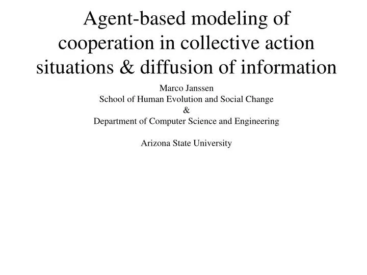 agent based modeling of cooperation in collective action situations diffusion of information
