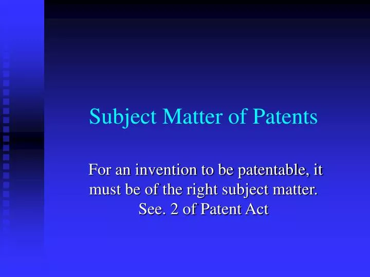 subject matter of patents