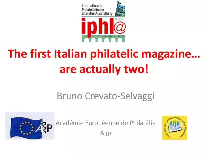 the first italian philatelic magazine are actually two