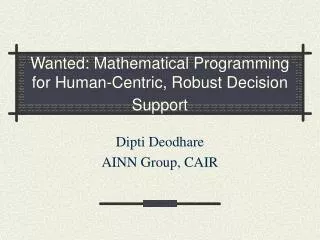 Wanted: Mathematical Programming for Human-Centric, Robust Decision Support