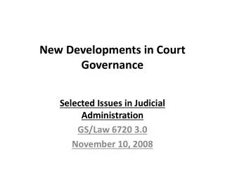New Developments in Court Governance