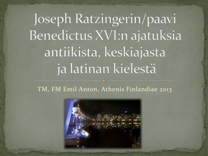 joseph ratzingerin paavi benedictus xvi n ajatuksia antiikista keskiajasta ja latinan kielest