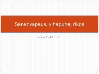 sananvapaus vihapuhe rikos