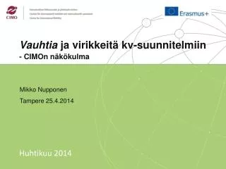 Vauhtia ja virikkeitä kv-suunnitelmiin - CIMOn näkökulma