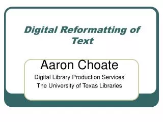 Digital Reformatting of Text