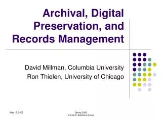 Archival, Digital Preservation, and Records Management