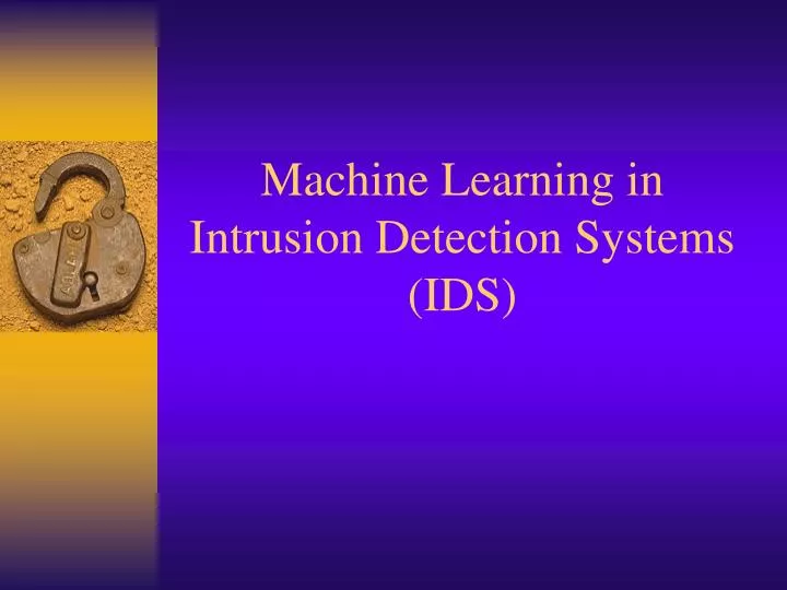 machine learning in intrusion detection systems ids