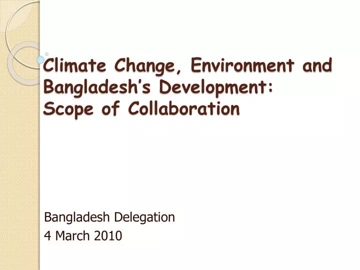 climate change environment and bangladesh s development scope of collaboration