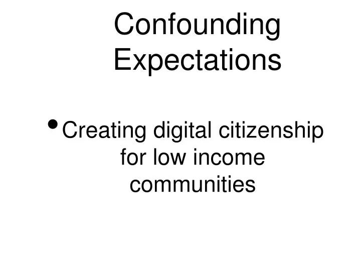 confounding expectations