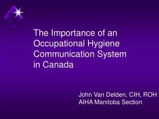 The Importance of an Occupational Hygiene Communication System in Canada