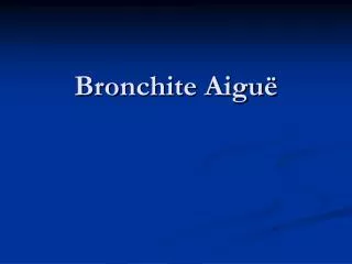 bronchite aigu