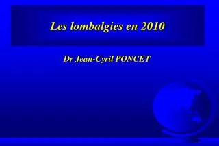 les lombalgies en 2010