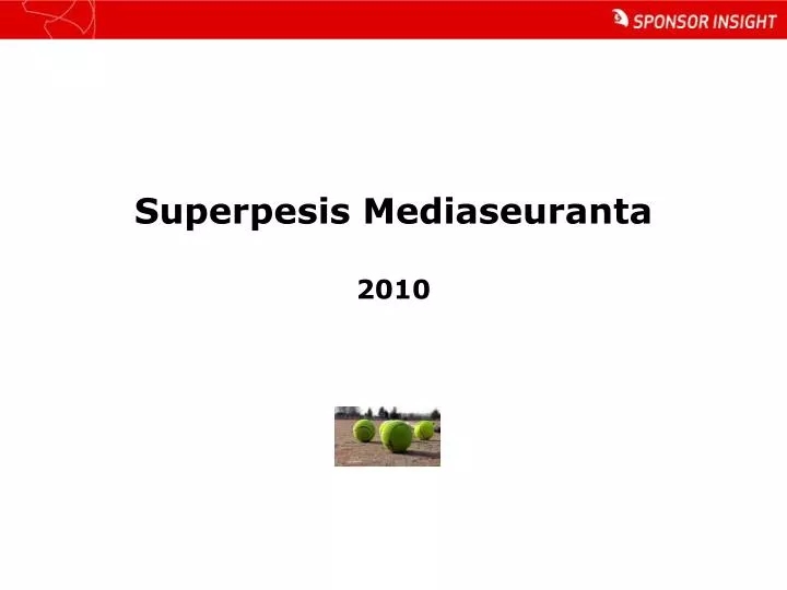 superpesis mediaseuranta 2010