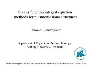 G reens function integral equation methods for plasmonic nano structures