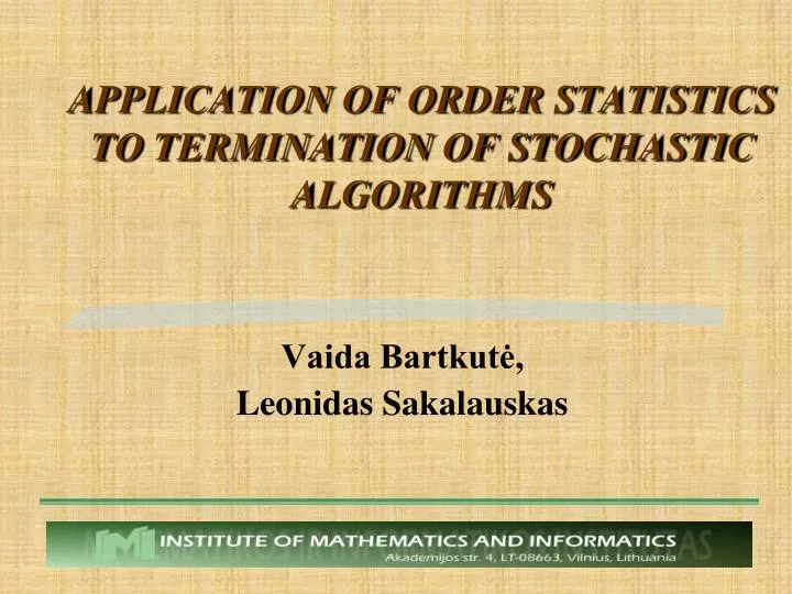application of order statistics to termination of stochastic algorithms
