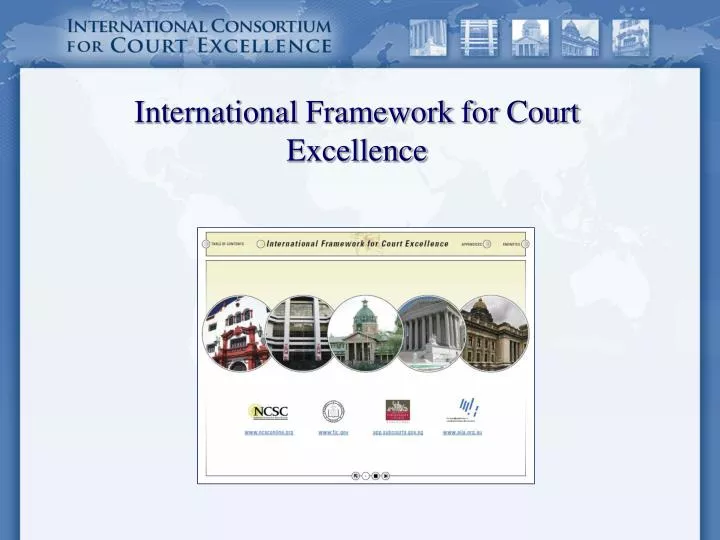PPT International Framework for Court Excellence PowerPoint