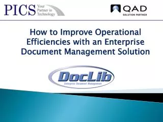 How to Improve Operational Efficiencies with an Enterprise Document Management Solution