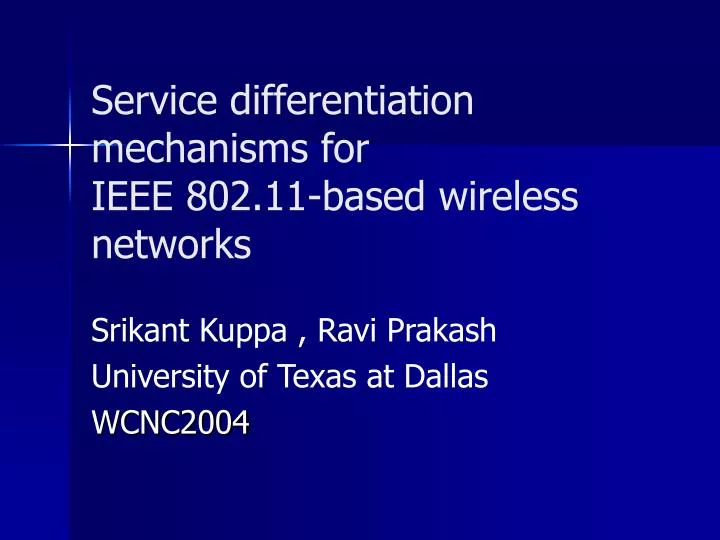 service differentiation mechanisms for ieee 802 11 based wireless networks