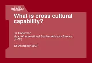 What is cross cultural capability? Liz Robertson