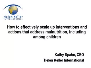 Kathy Spahn, CEO Helen Keller International