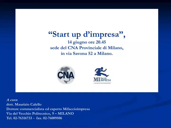 start up d impresa 14 giugno ore 20 45 sede del cna provinciale di milano in via savona 52 a milano