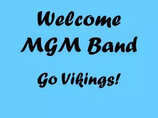 Welcome MGM Band