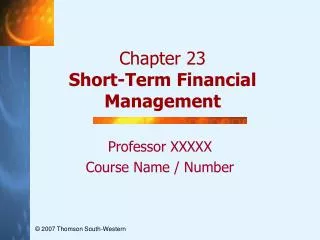 Chapter 23 Short-Term Financial Management