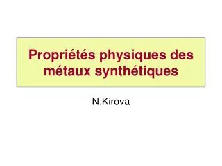 propri t s physiques des m taux synth tiques