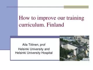 How to improve our training curriculum. Finland