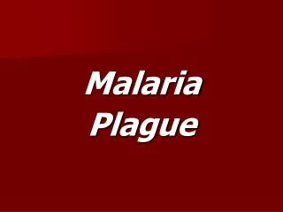 Malaria Plague