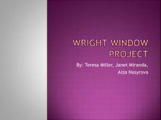 Wright Window Project