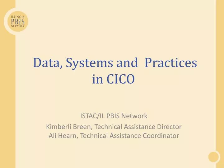 data systems and practices in cico