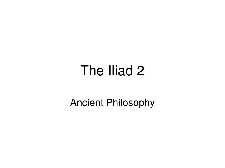 the iliad 2