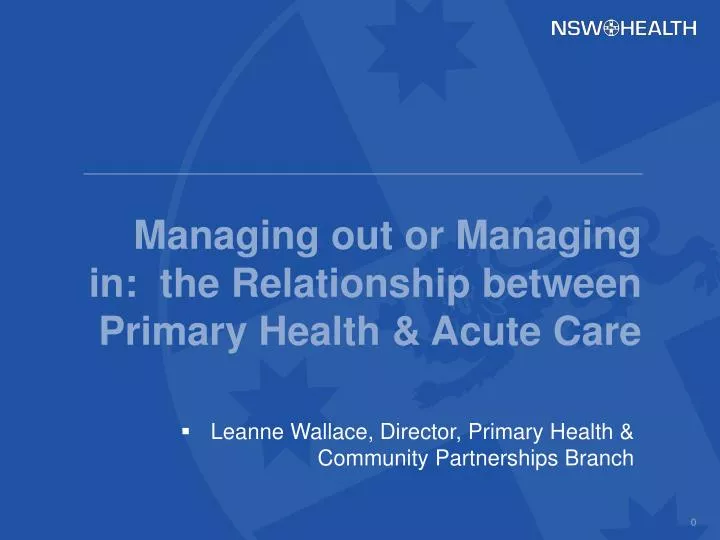 managing out or managing in the relationship between primary health acute care