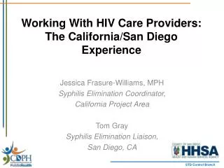 Working With HIV Care Providers: The California/San Diego Experience