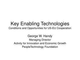Key Enabling Technologies Conditions and Opportunities for US-EU Cooperation
