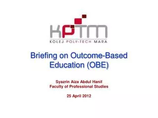 Briefing on Outcome-Based Education (OBE )
