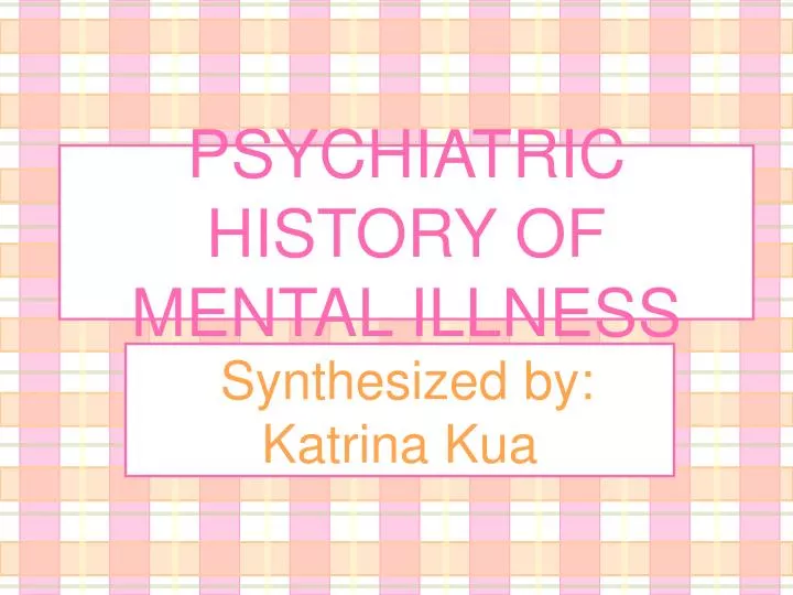 psychiatric history of mental illness