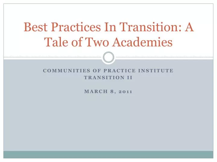 best practices in transition a tale of two academies