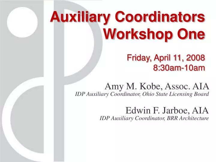 auxiliary coordinators workshop one friday april 11 2008 8 30am 10am
