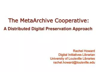 The MetaArchive Cooperative: