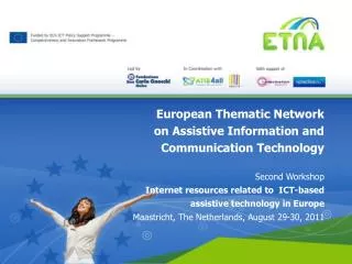 European Thematic Network on Assistive Information and Communication Technology Second Workshop