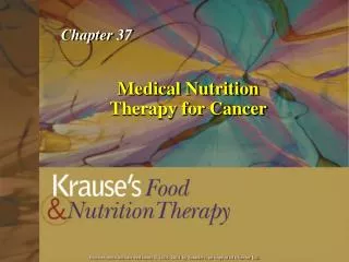 Medical Nutrition Therapy for Cancer
